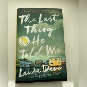 Book. The Last Thing He Told Me. By Laura Dave. Hard over. Mystery